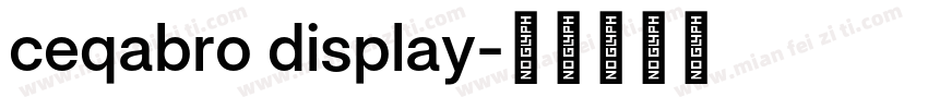 ceqabro display字体转换